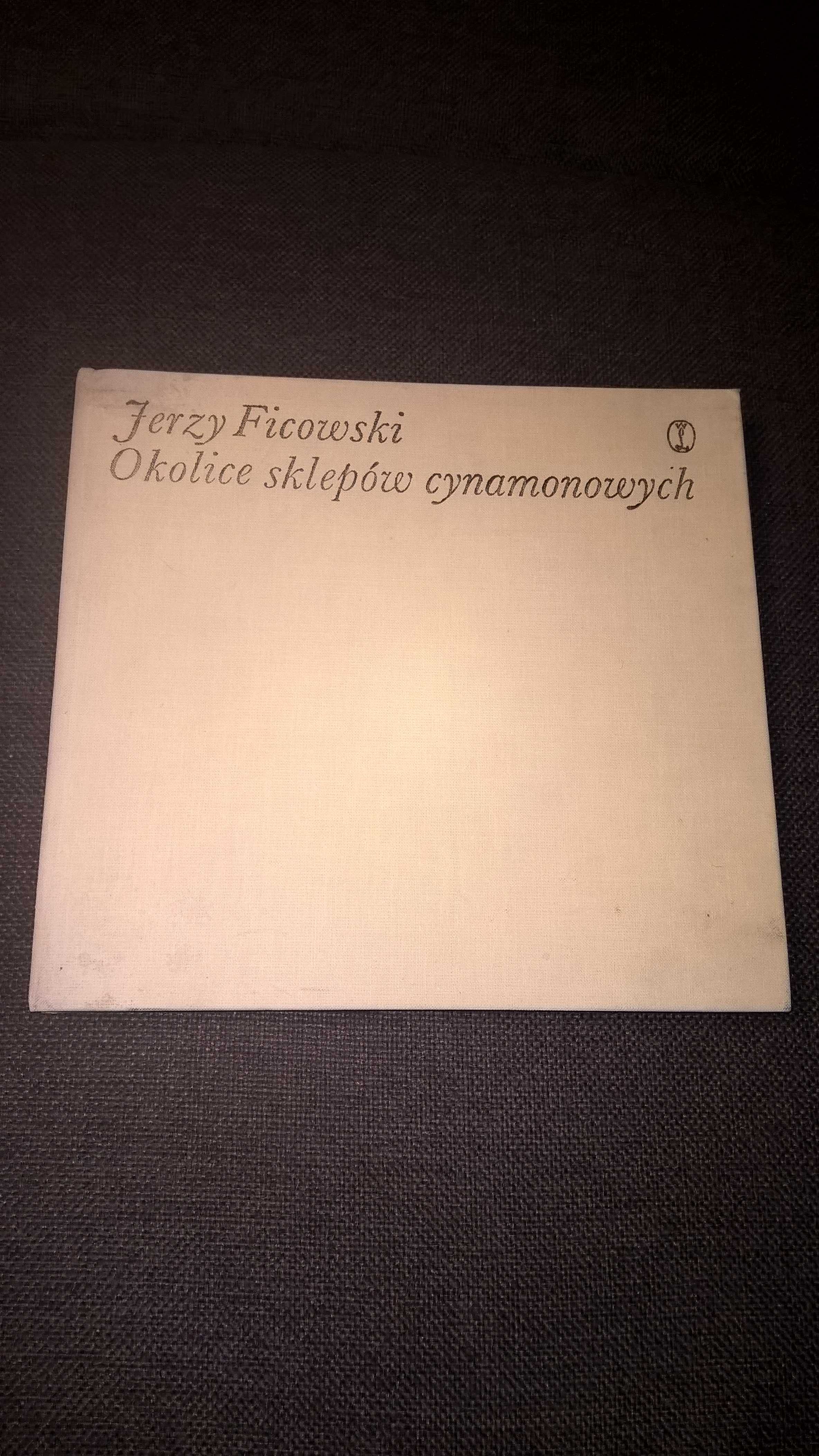 Okolice sklepów cynamonowych Jerzy Ficowski