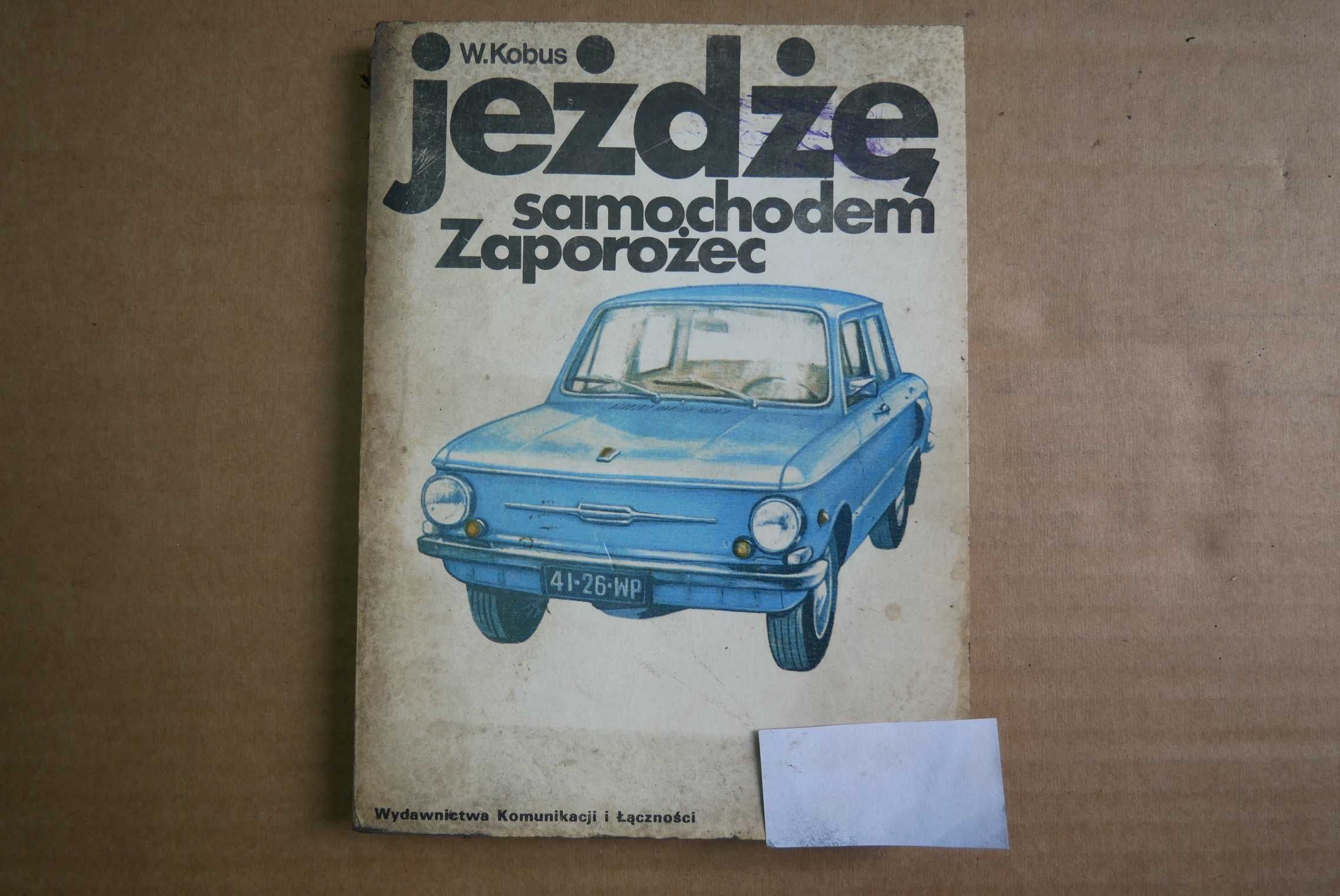 Książka "Jeżdżę samochodem Zaporożec" W. Kobus