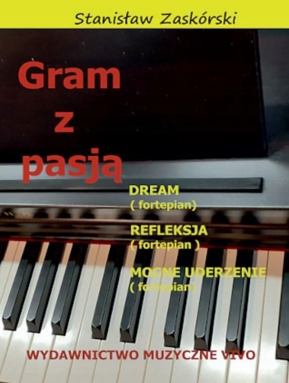Gram Z Pasją Dream, Stanisław Zaskórski