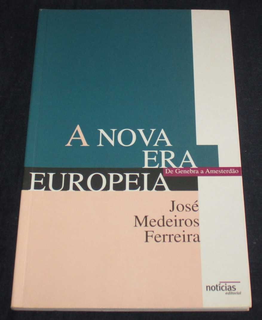 Livro A Nova Era Europeia José Medeiros Ferreira