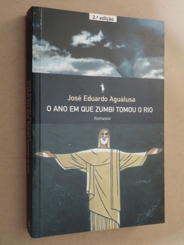 O Ano em Que Zumbi Tomou o Rio de José Eduardo Agualusa