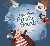 Książeczka dla dzieci - Opowieści Pirata Beczki - od 5 do 13 lat