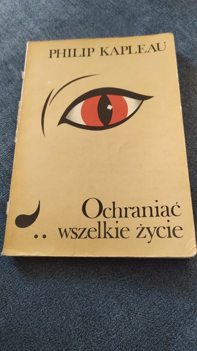 Ochraniać wszelakie życie philip kapleau