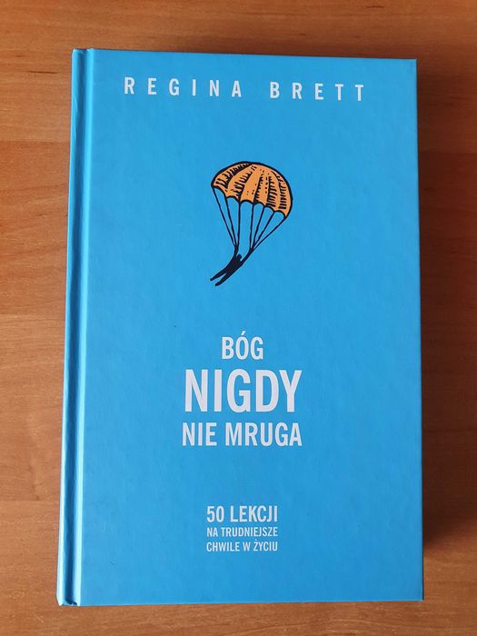 Bóg nigdy nie mruga Regina Brett