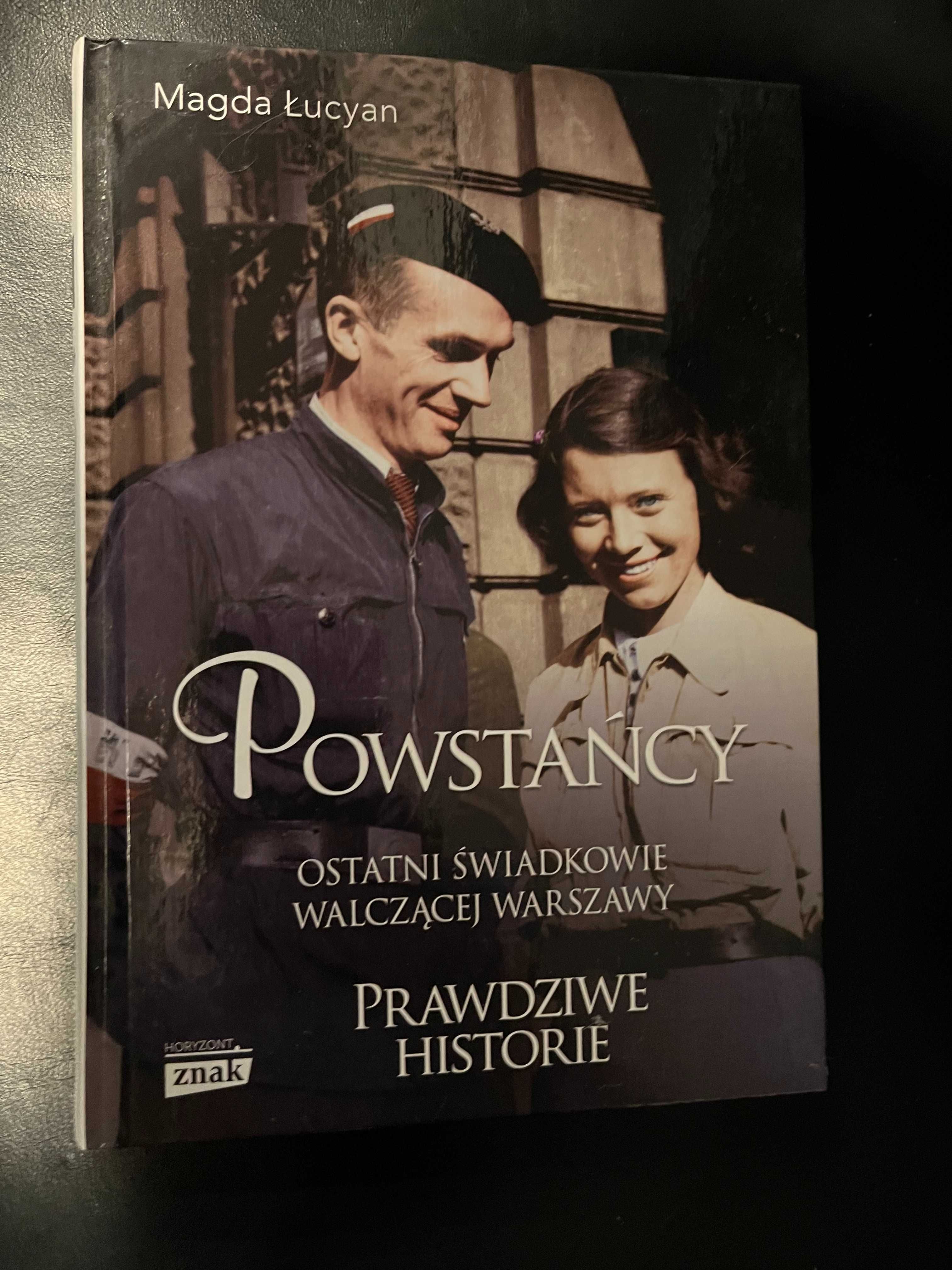 Magda Łucyan „Powstańcy” Prawdziwe historie.