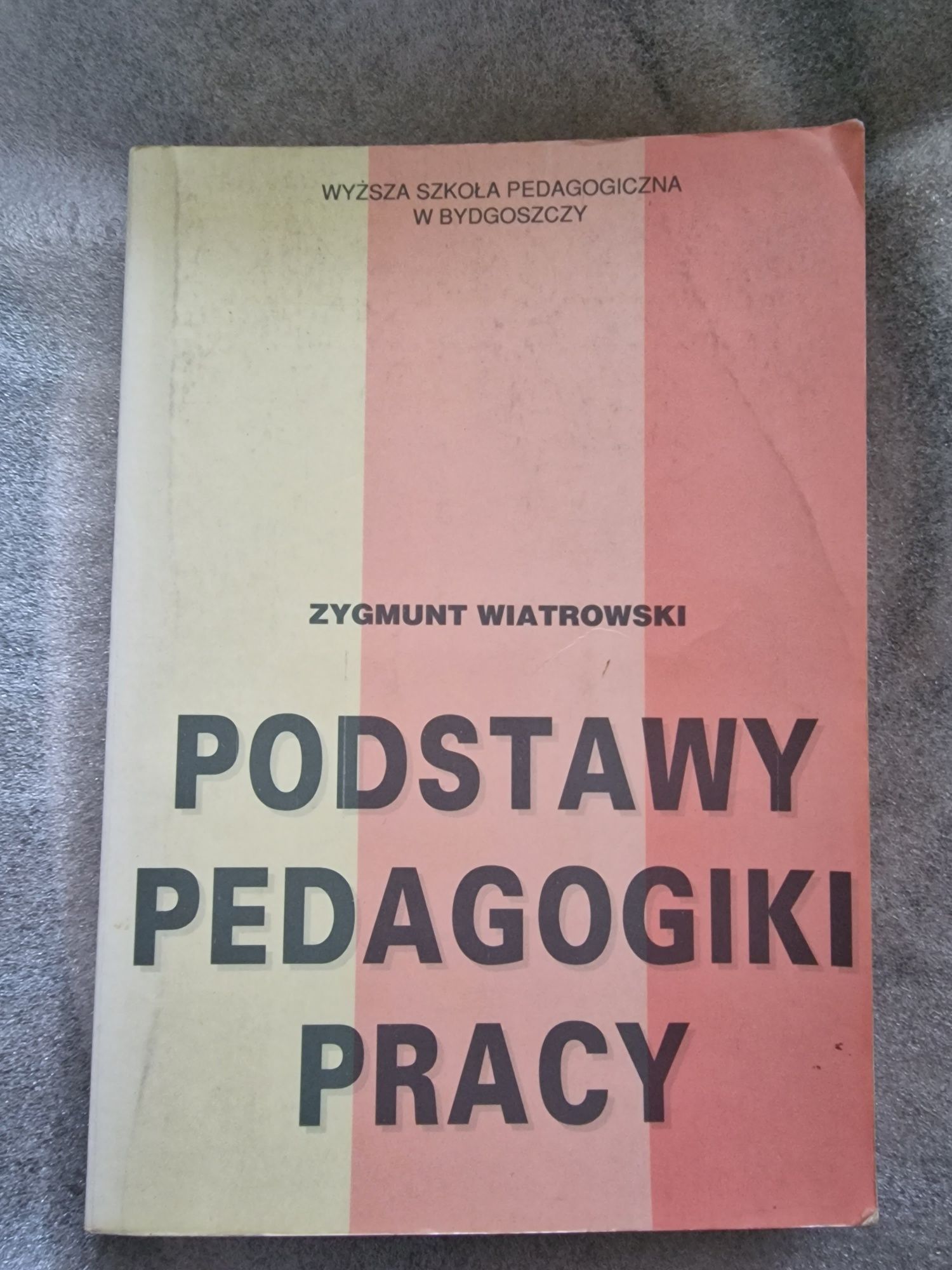 Podstawy pedagogiki pracy Zygmunt Wiatrowski
