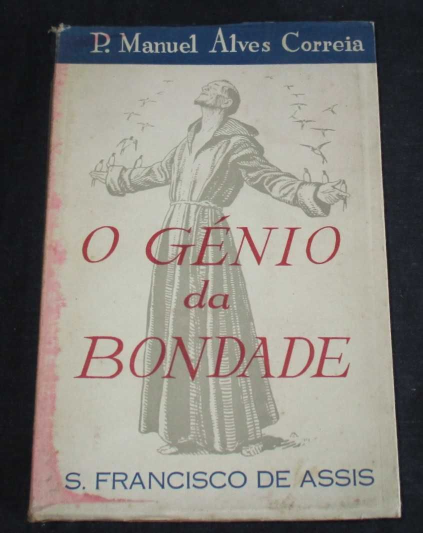 Livro O Génio da Bondade S. Francisco de Assis P. Manuel Alves Correia