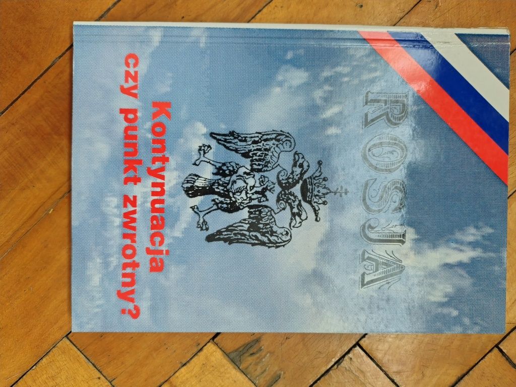 Rosja kontynuacja czy punkt zwrotny? W.Bonusiak, K.Z.Sowa