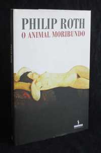 Livro O Animal Moribundo Philip Roth