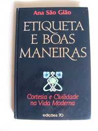 Etiqueta e Boas Maneiras de Ana São Gião