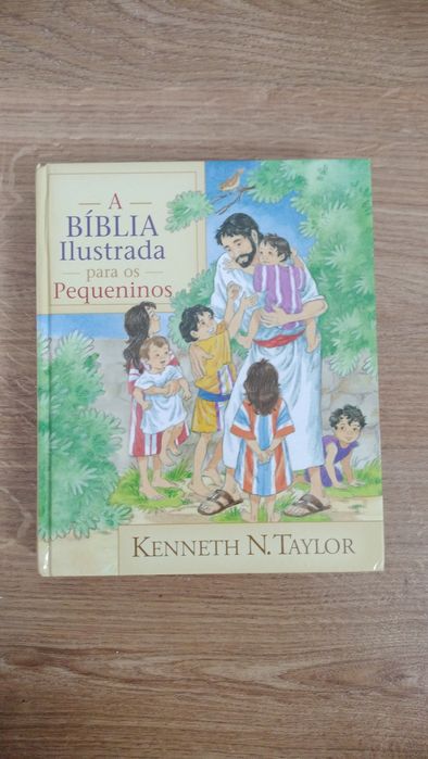 A Bíblia ilustrada para os pequeninos de Kenneth N. Taylor
