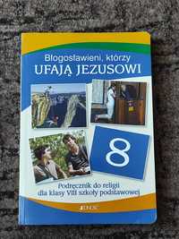 Błogoslawieni, którzy ufają Jezusowi podręcznik do religii dla klasy 8