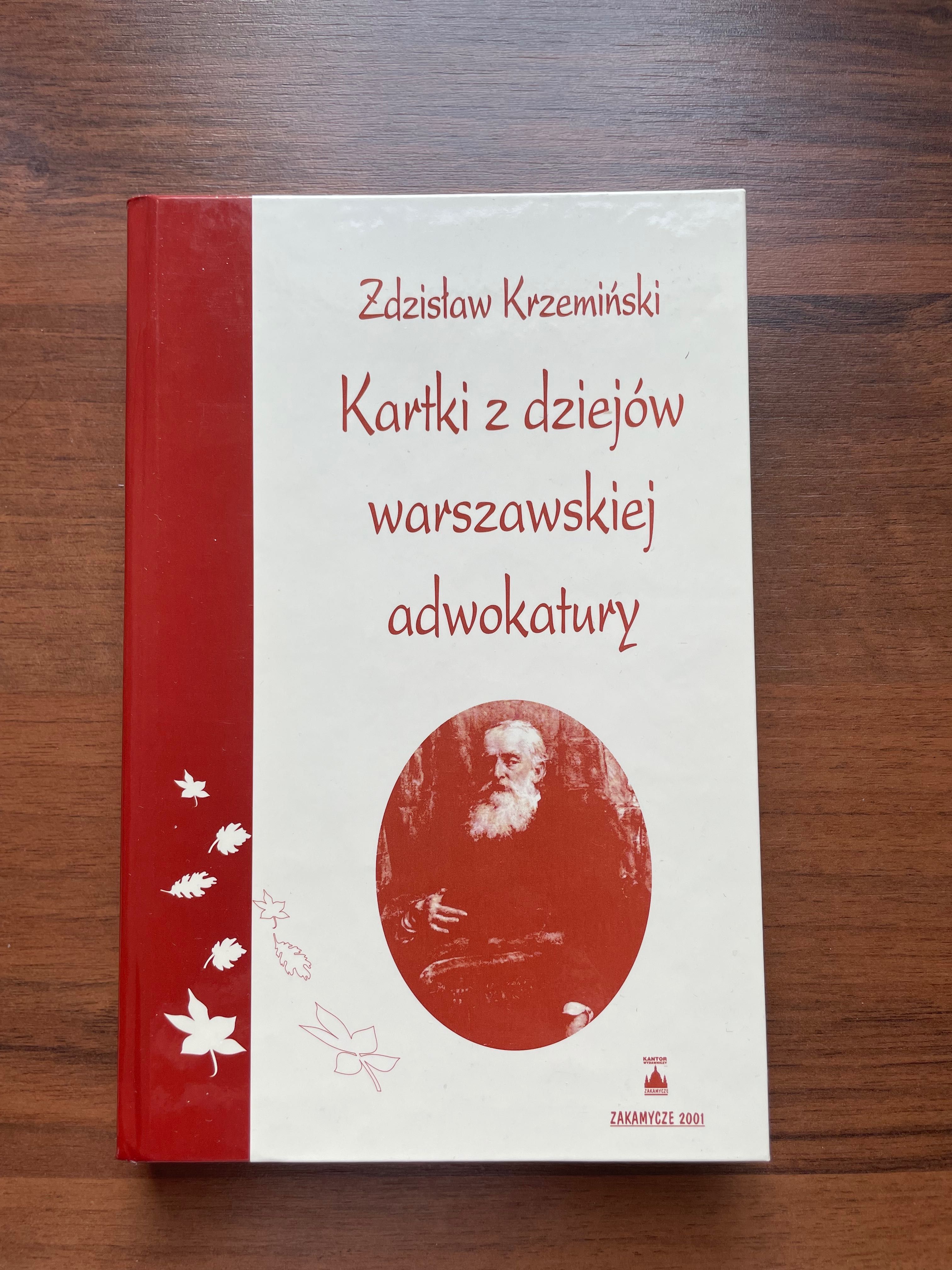Kartki z dziejów warszawskiej adwokatury Z. Krzemiński