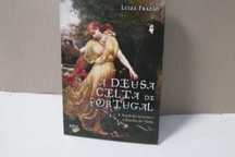 Livro - A Deusa Celta de Portugal