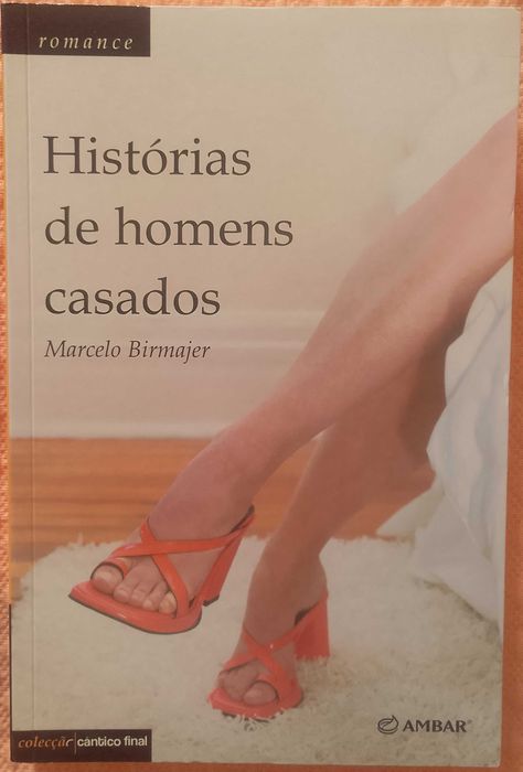 Histórias de homens casados, Marcelo Birmajer