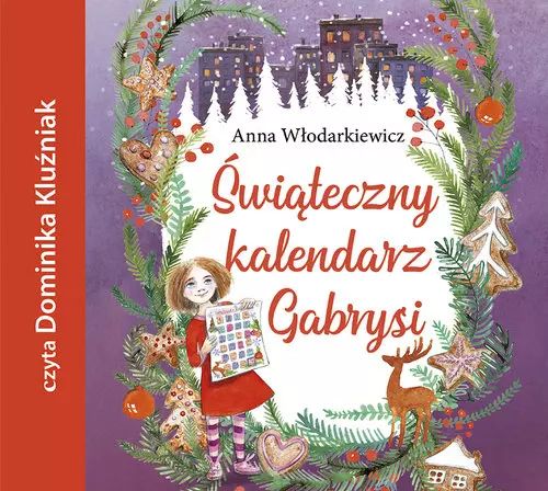 Świąteczny kalendarz Gabrysi. Audiobook. Bis