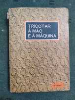 Tricotar à mão e à Máquina - Fernanda Teigas de Oliveira