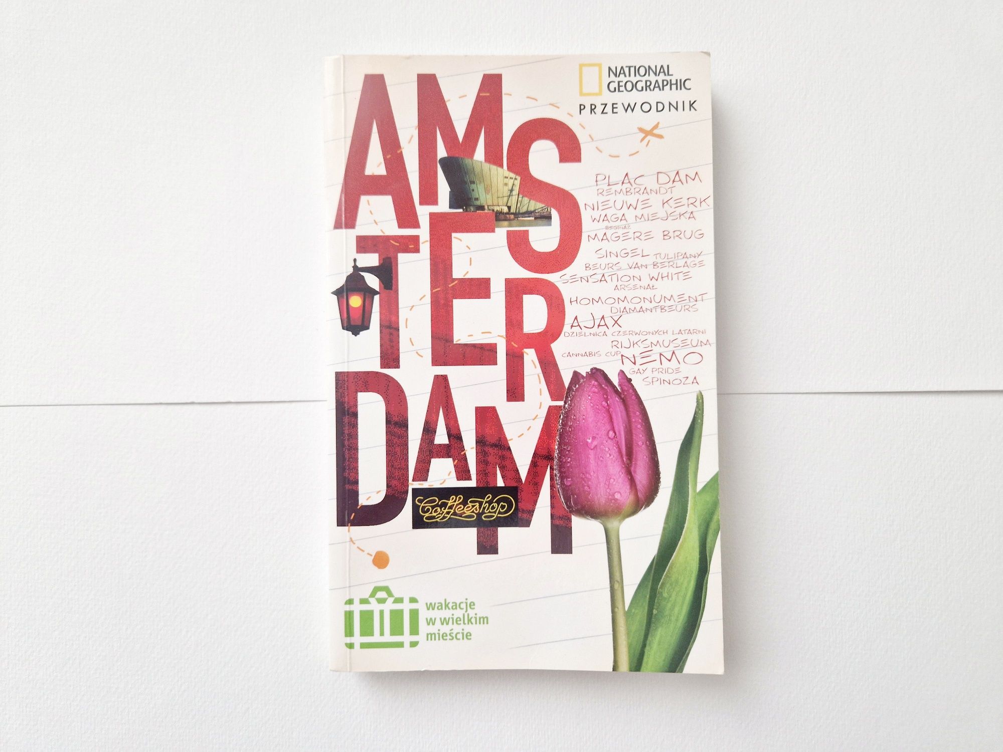 Amsterdam – Przewodnik National Geographic