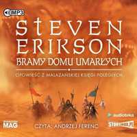 Bramy Domu Umarłych Audiobook, Steven Erikson