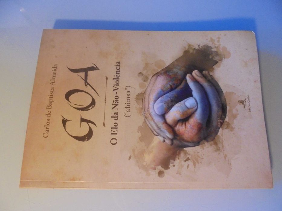 Almeida (Carlos Baptista);Goa o Elo da Não Violência