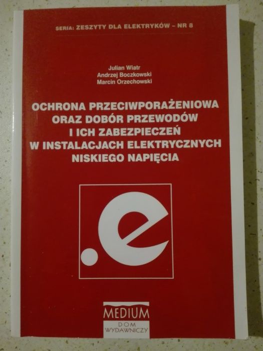 Ochrona przeciwporażeniowa oraz dóbr przewodów i ich zabezpieczeń