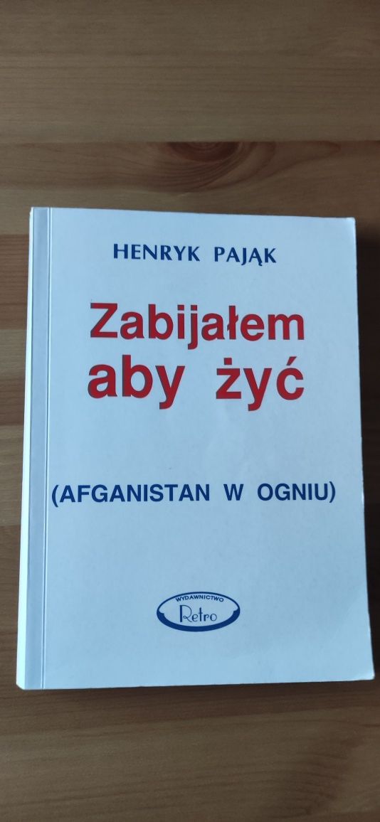 "Zabijałem aby żyć" Henryk Pająk