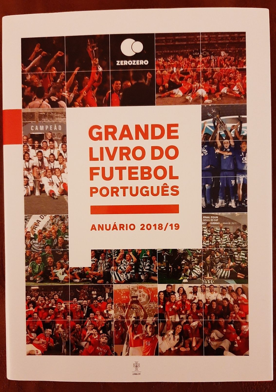 Grande Livro do Futebol Português Anuário 2018/19