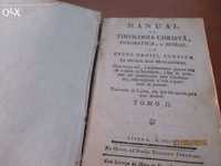 Livro de 1800 - manual da theologia christã, dogmática e moral do padr