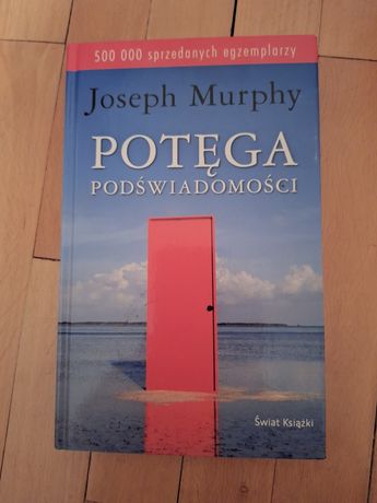 Potęga podświadomości
Autor:
Joseph Murphy