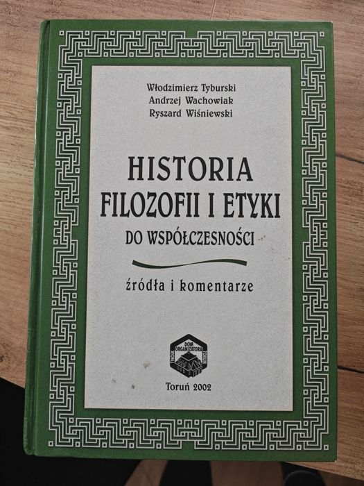 Historia filozofii i etyki do współczesności Tyburski Wachowiak Wiśnie