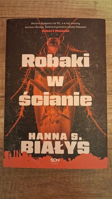 Książka Robaki w ścianie Hanna Szczukowska-Białys