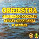 Orkiestra Morskiego Oddziału Straży Granicznej w Gdańsku CD 2011 FOLIA