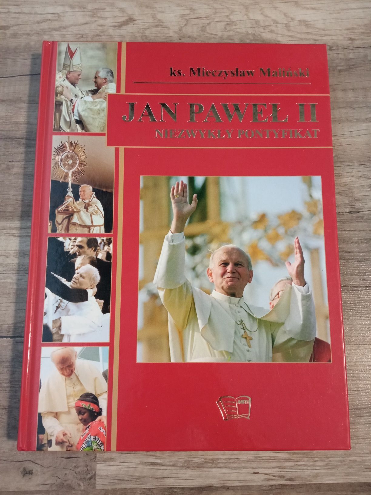 Jan Paweł II Niezwykły Pontyfikat ks. Mieczysław Maliński