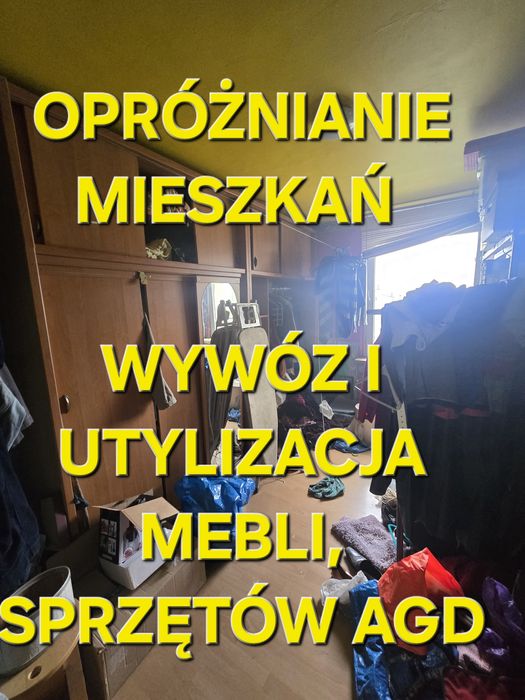 Oproznianie mieszkan, przeprowadzki, wywóz złomu -  NAJTANIEJ
