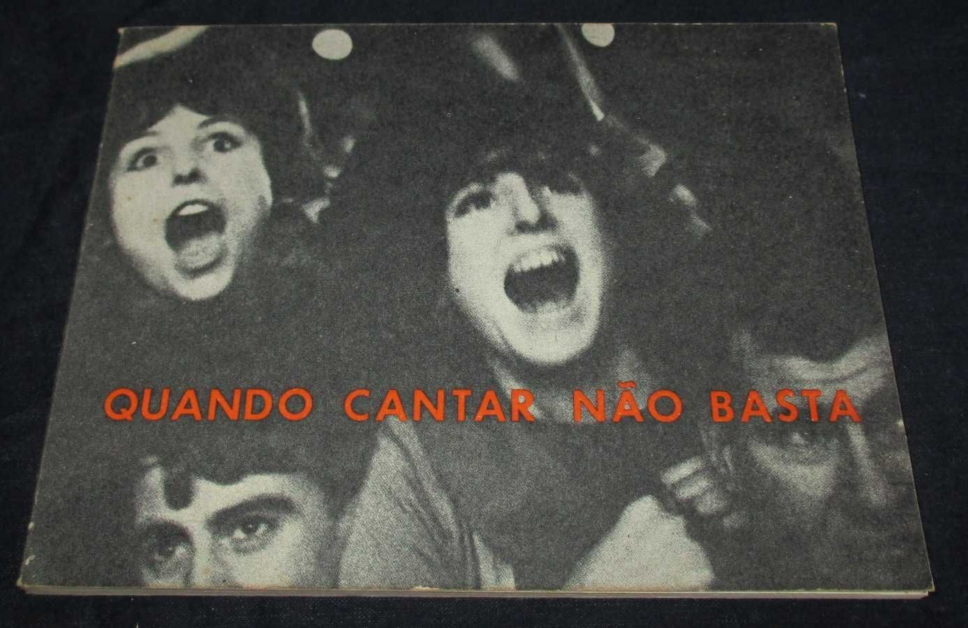 Livro Quando Cantar Não Basta 1974