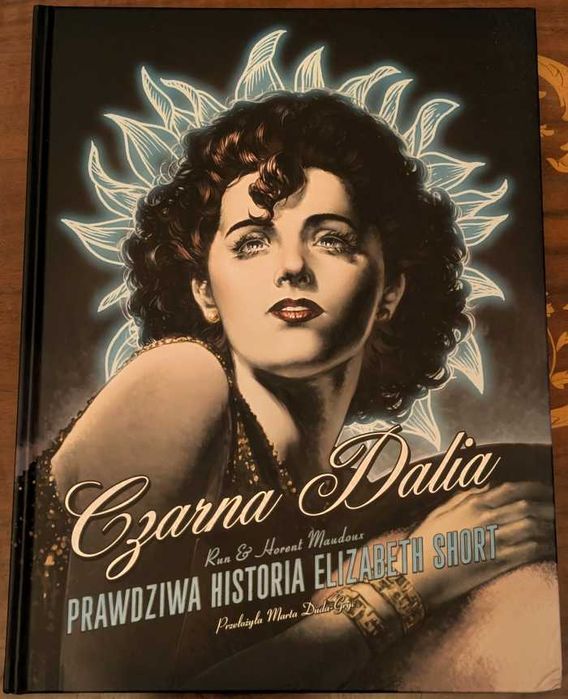 Run, Maudoux * Czarna Dalia. Prawdziwa historia Elizabeth Short komiks