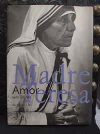 Madre Teresa Amor sem limites - Morihiro Oki