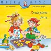 Mądra Mysz. Zuzia piecze pizzę - Liane Schneider, Eva Wencel Burger,