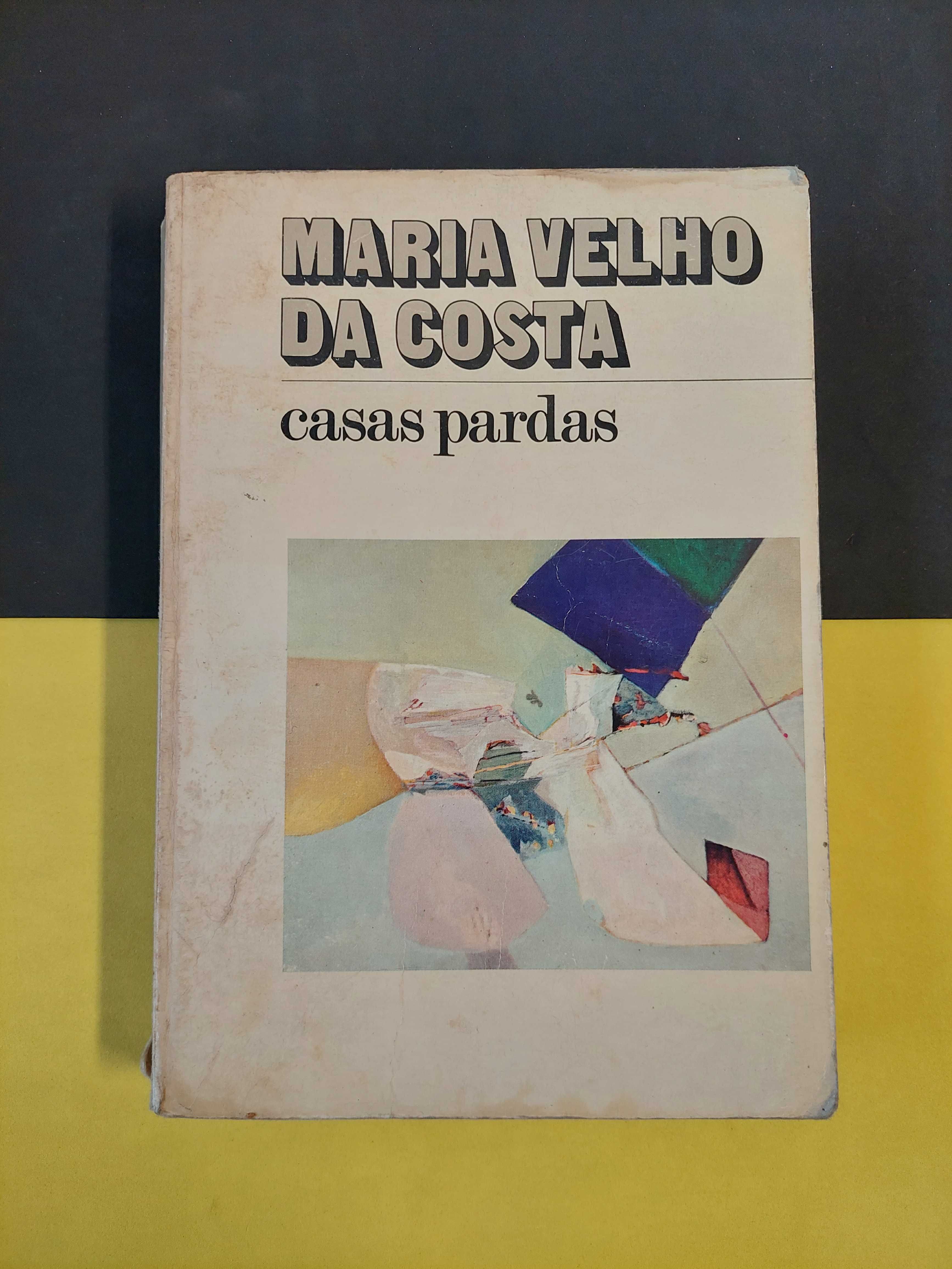Maria Velho da Costa - Casas pardas