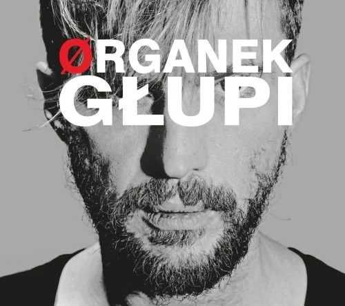 Organek "Głupi" CD (Nowa w folii)