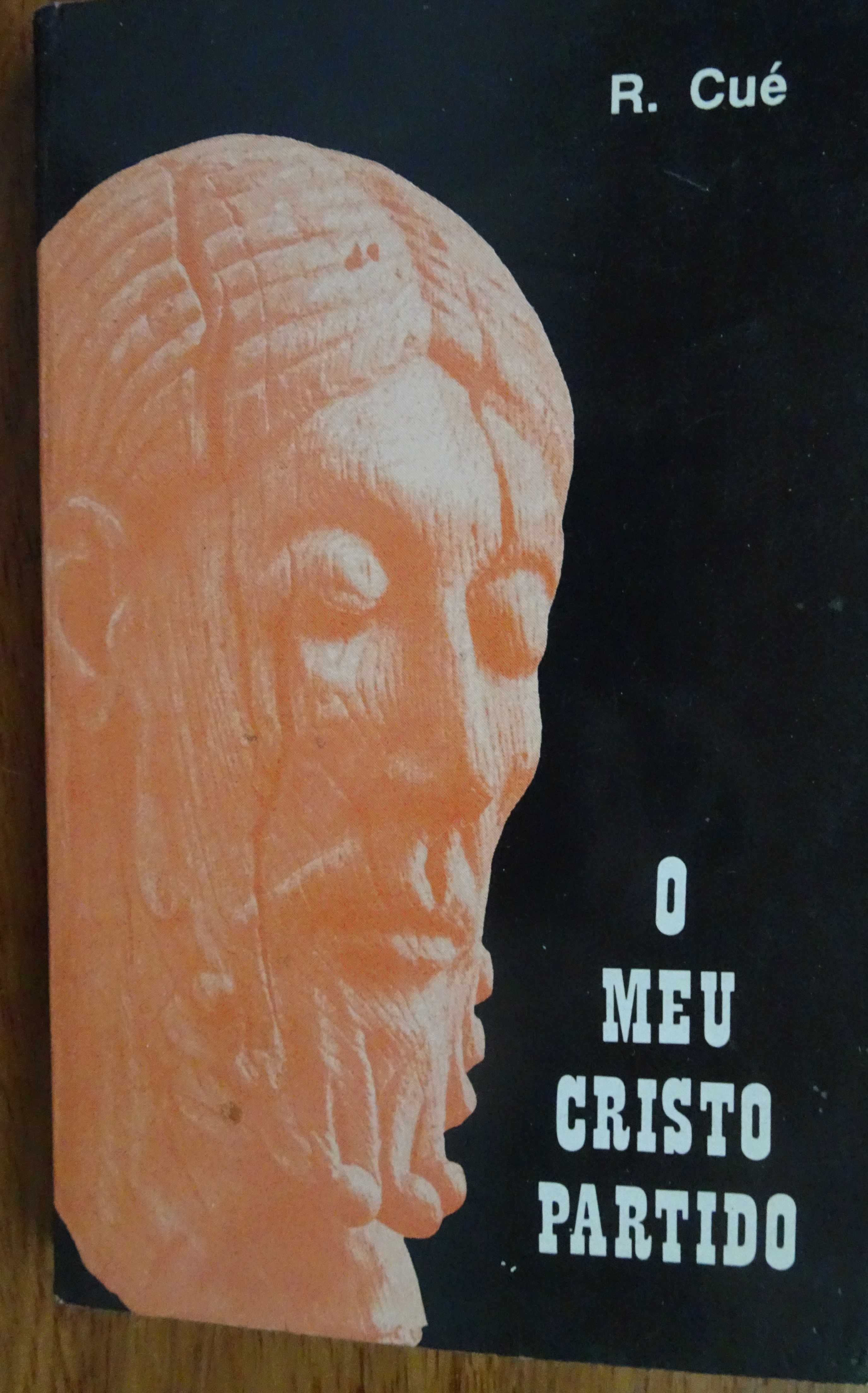 O Meu Cristo Partido de R. Cué
