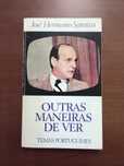 Outras Maneiras de ver - José Hermano Saraiva