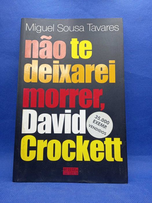 Livro - Miguel Sousa Tavares - Não Te Deixarei Morrer - Ref-PAR 5