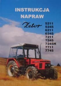 Instrukcja napraw ZETOR 5211,5245,6211,6245,7211,7245,7245H,7711,7745