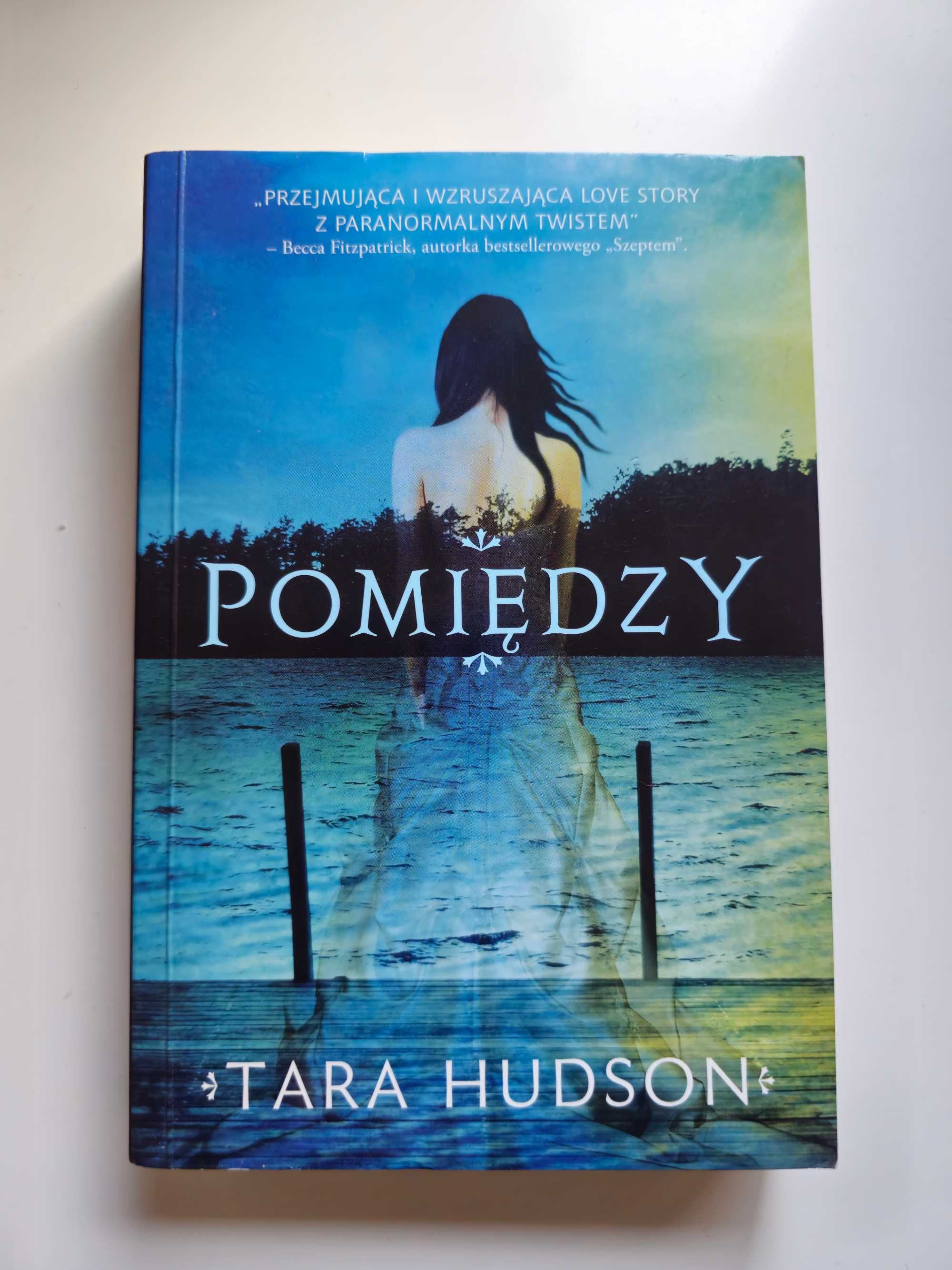 Książka "Pomiędzy" Tara Hudson