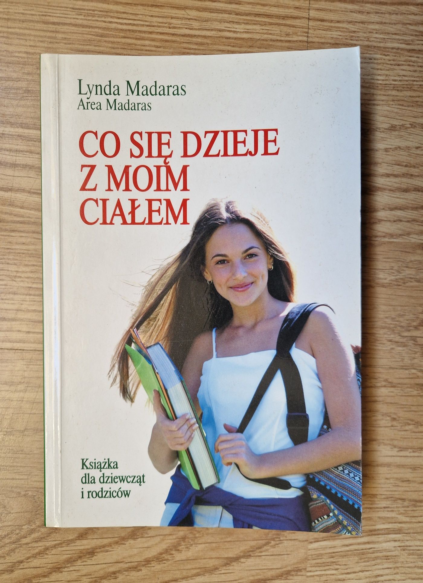 Co się dzieje z moim ciałem. Książka dla dziewcząt rodziców A. Madaras