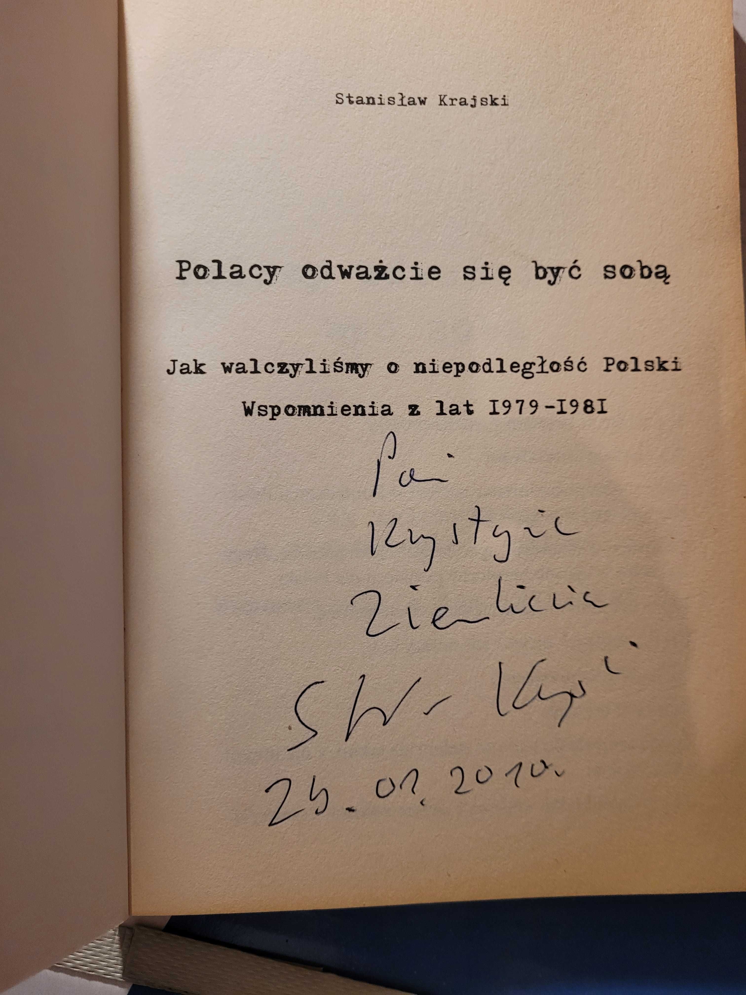 Polacy odważcie się być sobą Stanisław Krajski