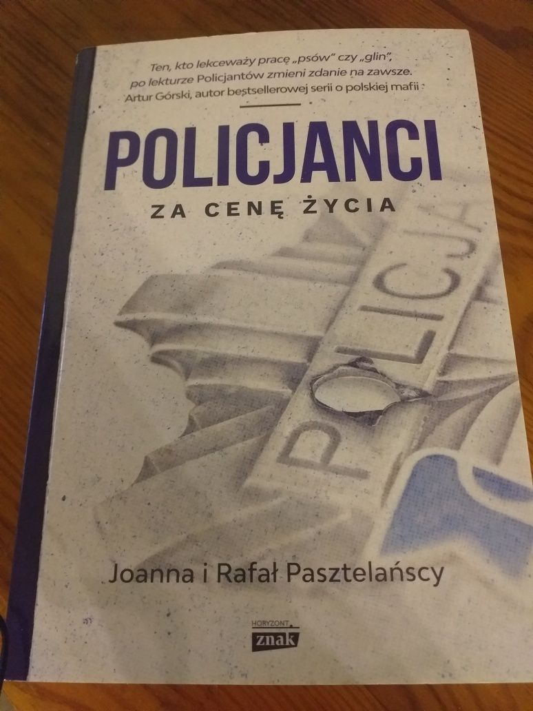 "Policjanci za cenę życia" J. i R. Pasztelańscy