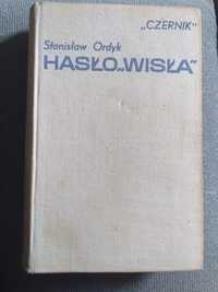 "Hasło WISŁA" Stanisław Ordyk