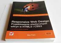 Responsive Web Design. Projektowanie elastycznych witryn w HTML5 CSS3